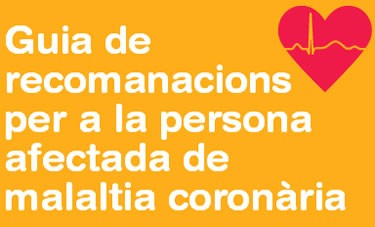Guia de recomanacions per a la persona afectada de malaltia coronària
